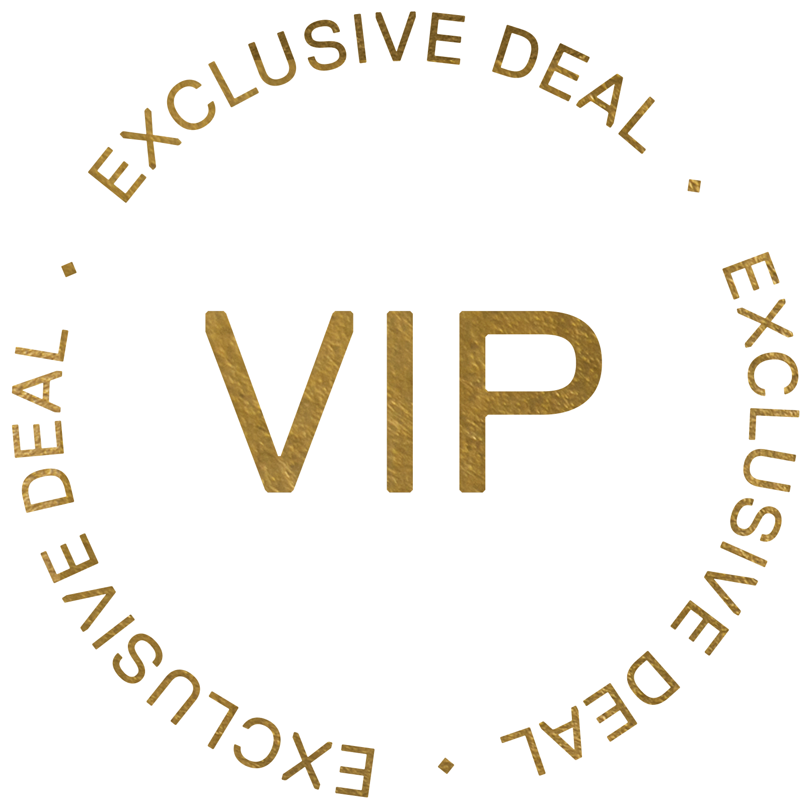 VIP Exclusive Deal
